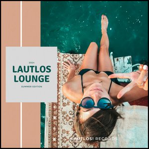 Lautlos Lounge (Summer Edition 2024)