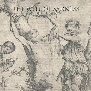 The Well Of Sadness