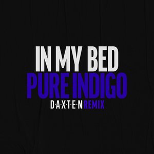 In My Bed (Daxten Remix)