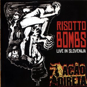 Risotto Bombs - Live In Slovenia European Tour 99