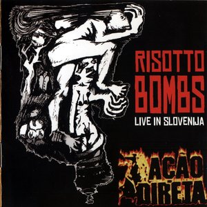 Risotto Bombs - Live In Slovenia European Tour 99