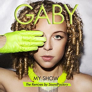 My Show (The Remixes by SoundFactory)
