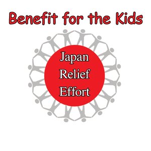 Benefit for the Kids of Japan Relief Effort