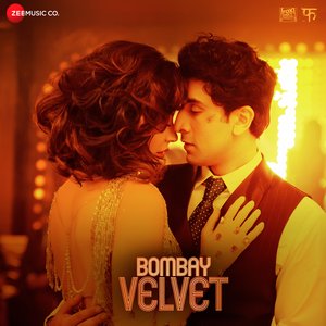 Bombay Velvet (Original Motion Picture Soundtrack)