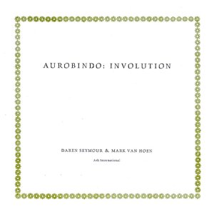 Aurobindo: involution