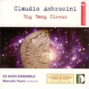 Claudio Ambrosini: Big Bang Circus