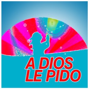 A Dios Le Pido (Que Mi Alma No Descanse)