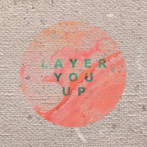 Layer You Up - Single