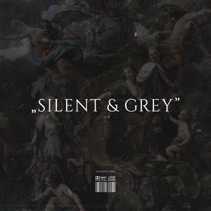 Silent & Grey