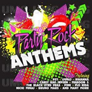 Party Rock - The Anthems