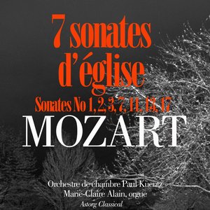 Mozart : 7 sonates d'église pour orchestre et orgue