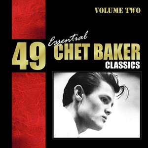 49 Best Of Songs - Chet Baker Vol. 2