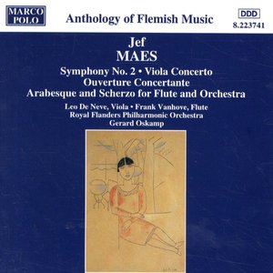 Maes: Symphony No. 2 / Viola Concerto / Ouverture Concertante / Arabesque and Scherzo