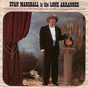 Evan Marshall Is The Lone Arranger