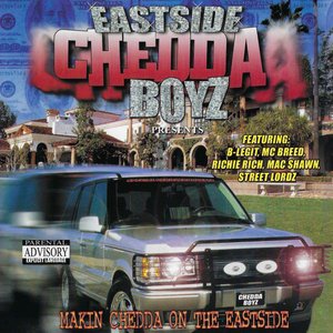 Makin Chedda On The Eastside