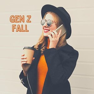 Gen Z Fall