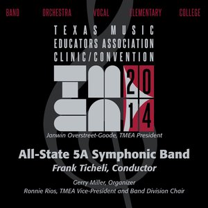2014 Texas Music Educators Association (Tmea): All-State 5a Symphonic Band