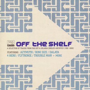 Off The Shelf (feat. Roni Size, Mark Pritchard, 4 Hero, Azymuth & Troubleman)