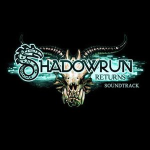 Image for 'Shadowrun Returns Official Soundtrack'