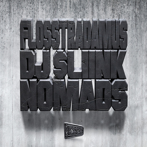 Flosstradamus - Nomads - Single - Zortam Music