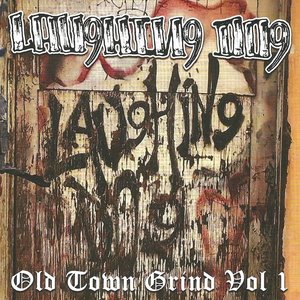 Old Town Grind Vol 1