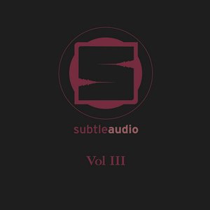 Subtle Audio, Vol. III