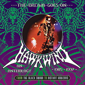 Hawkwind - The Dream Goes On An Anthology 1985-1997 - Zortam Music