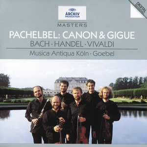 Pachelbel: Canon & Gigue / Bach: Orchestral Suites Nos.2 & 5 / Handel: Sonata No.4 / Vivaldi: Sonata No.12