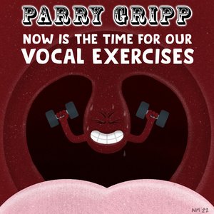 Now Is the Time for Our Vocal Exercises