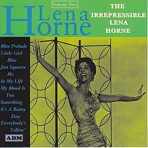 The Irrepressible Lena Horne