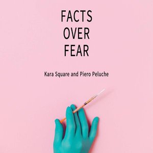 Facts Over Fear