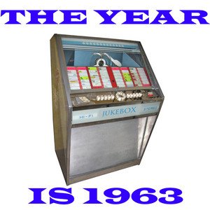 The Year Is 1963