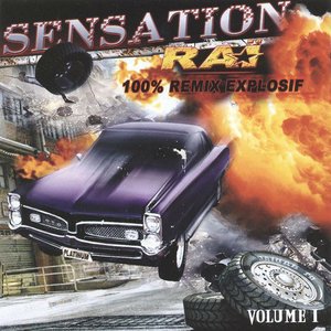Sensation Raï, vol. 1 (100% Remix explosif)