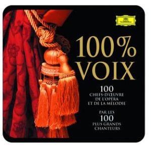 100 Pour 100 Voix - Les 100 Chefs-D'Oeuvre De L'Opéra Et De La Mélodie