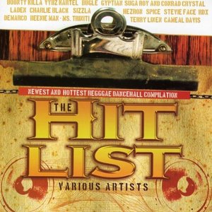 The Hit List - Newest and Hottest Dancehall Compilation