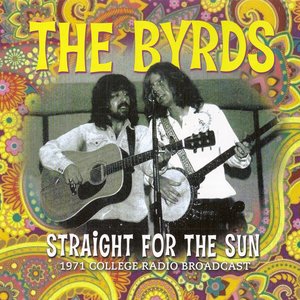 Straight For The Sun (1971 College Radio Broadcast)