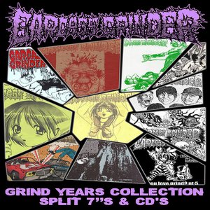 Grind Years Collection • Split 7"'s & CD's