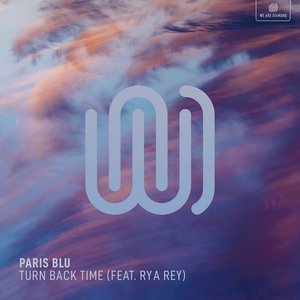 Turn Back Time (feat. Rya Rey) - Single