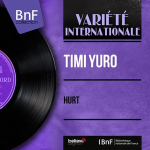 Hurt (feat. Belford Hendricks and His Orchestra) [Mono Version]