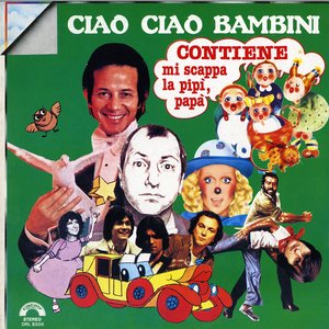 Ciao ciao bambini
