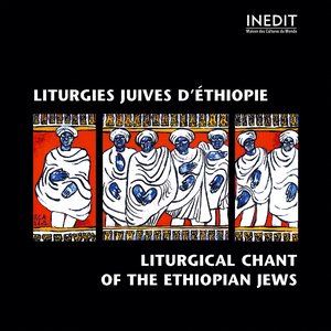 Lithurgies juives d'ethiopie. liturgical chant of the ethiopian jews
