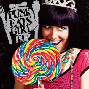 PUNK EATS GIRL POP cover