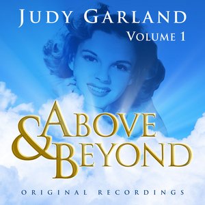 Above & Beyond - Judy Garland Vol. 1