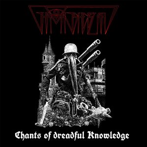 Chants of dreadful knowledge