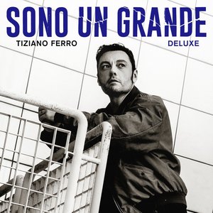 SONO UN GRANDE (DELUXE)