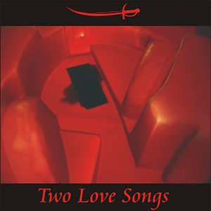 Two Love Songs