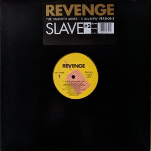 Slave #2 - The Smooth Mixes