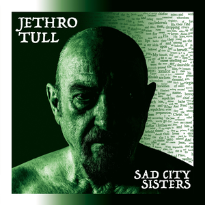 Jethro Tull - Sad City Sisters - Zortam Music