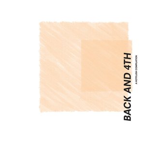 Hotflush Recordings presents… BACK AND 4TH