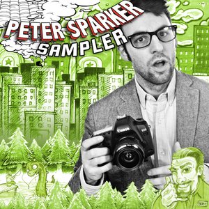 The Peter Sparker Sampler - EP